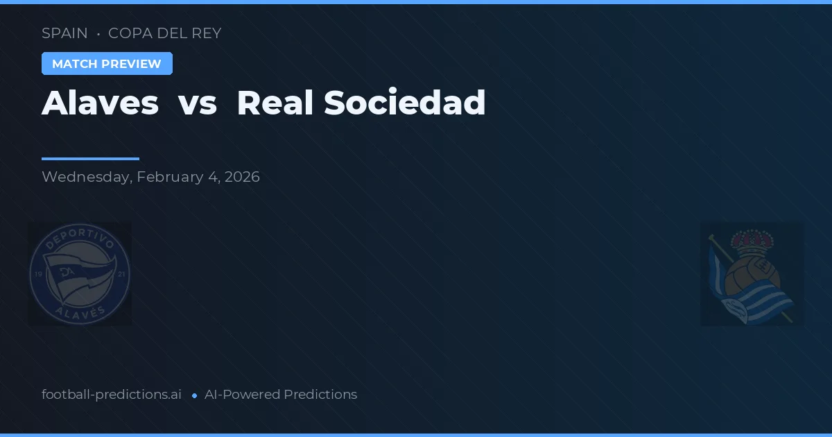 Alavés vs Real Sociedad — prognóstico e prévia do jogo