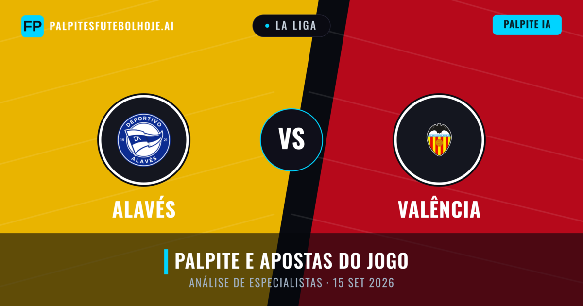 Alavés vs Valência — prognóstico e prévia do jogo