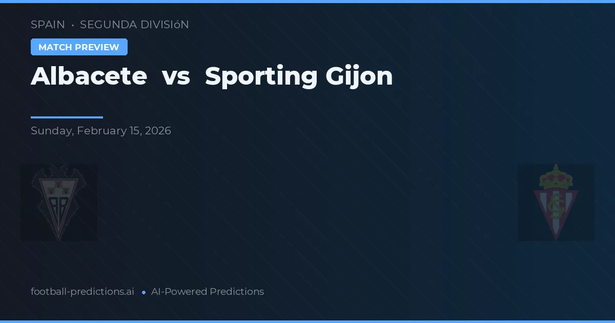 Albacete vs Sporting Gijón — prognóstico e prévia do jogo