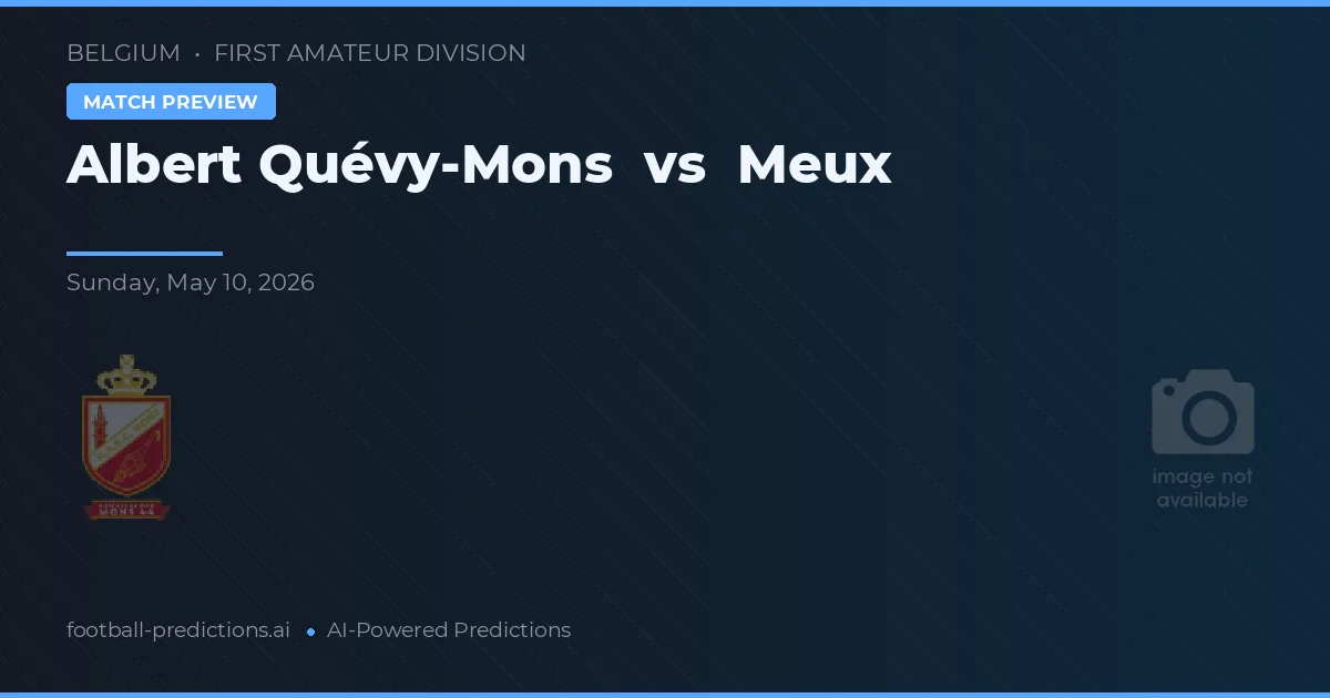 Albert Quévy-Mons vs Meux — prognóstico e prévia do jogo