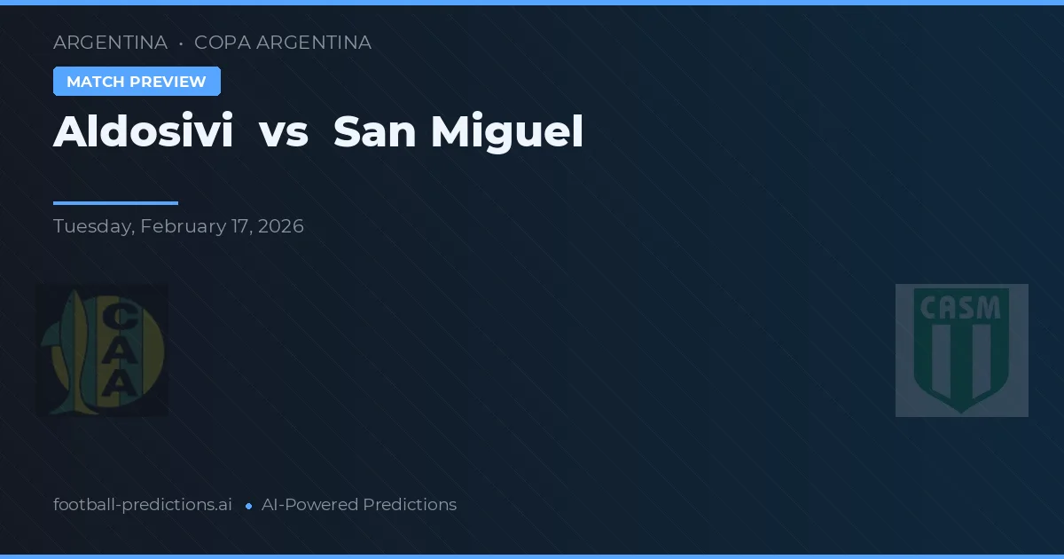Aldosivi vs San Miguel — prognóstico e prévia do jogo