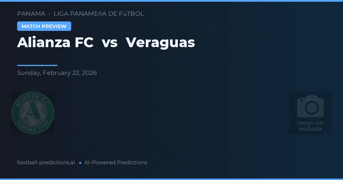 Alianza FC vs Veraguas — prognóstico e prévia do jogo
