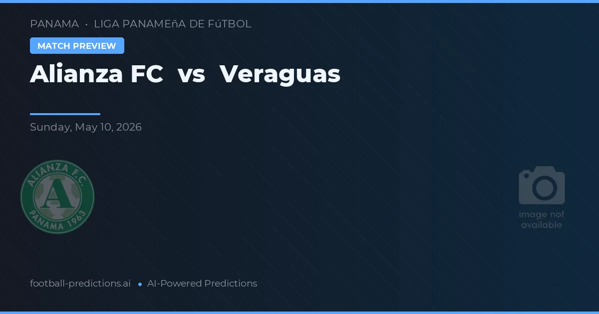 Alianza FC vs Veraguas — prognóstico e prévia do jogo