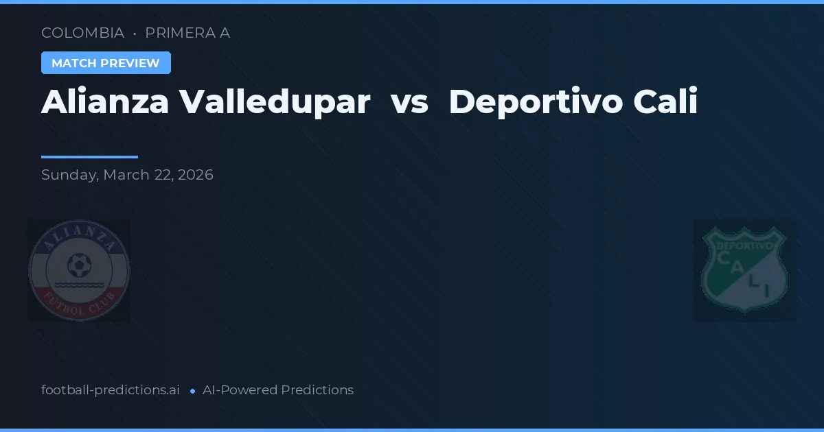 Alianza Valledupar vs Deportivo Cali — prognóstico e prévia do jogo