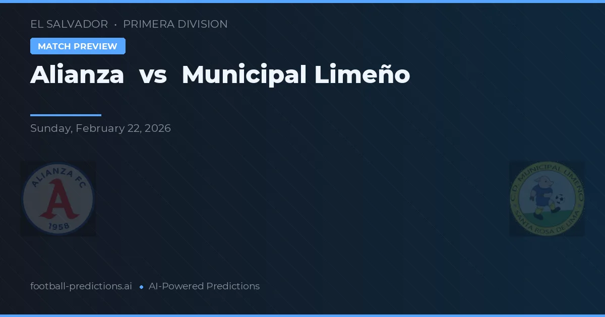 Alianza vs Municipal Limeño — prognóstico e prévia do jogo