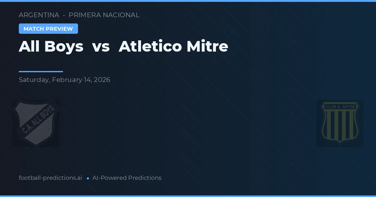 All Boys vs Atlético Mitre — prognóstico e prévia do jogo