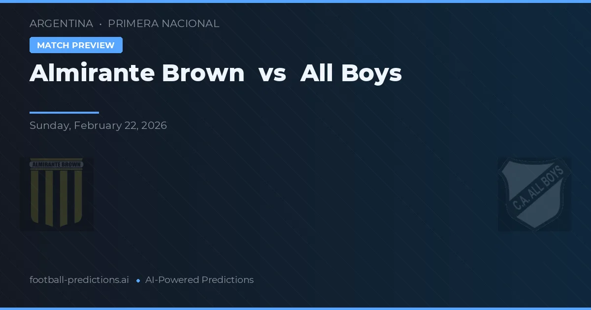 Almirante Brown vs All Boys — prognóstico e prévia do jogo