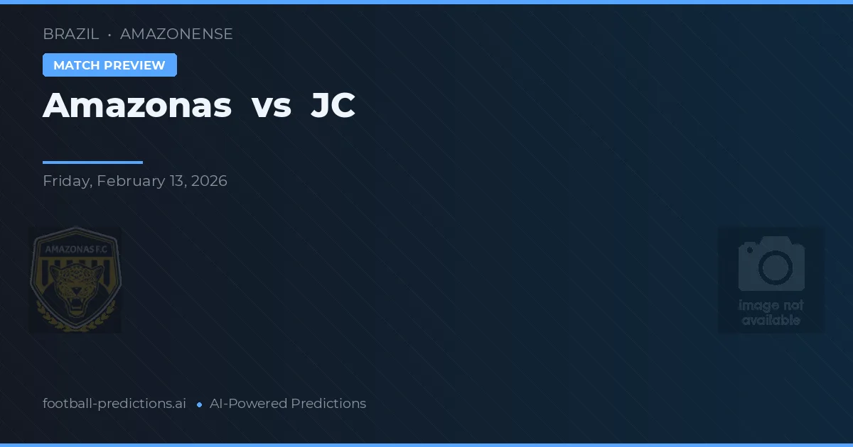 Amazonas vs JC — prognóstico e prévia do jogo