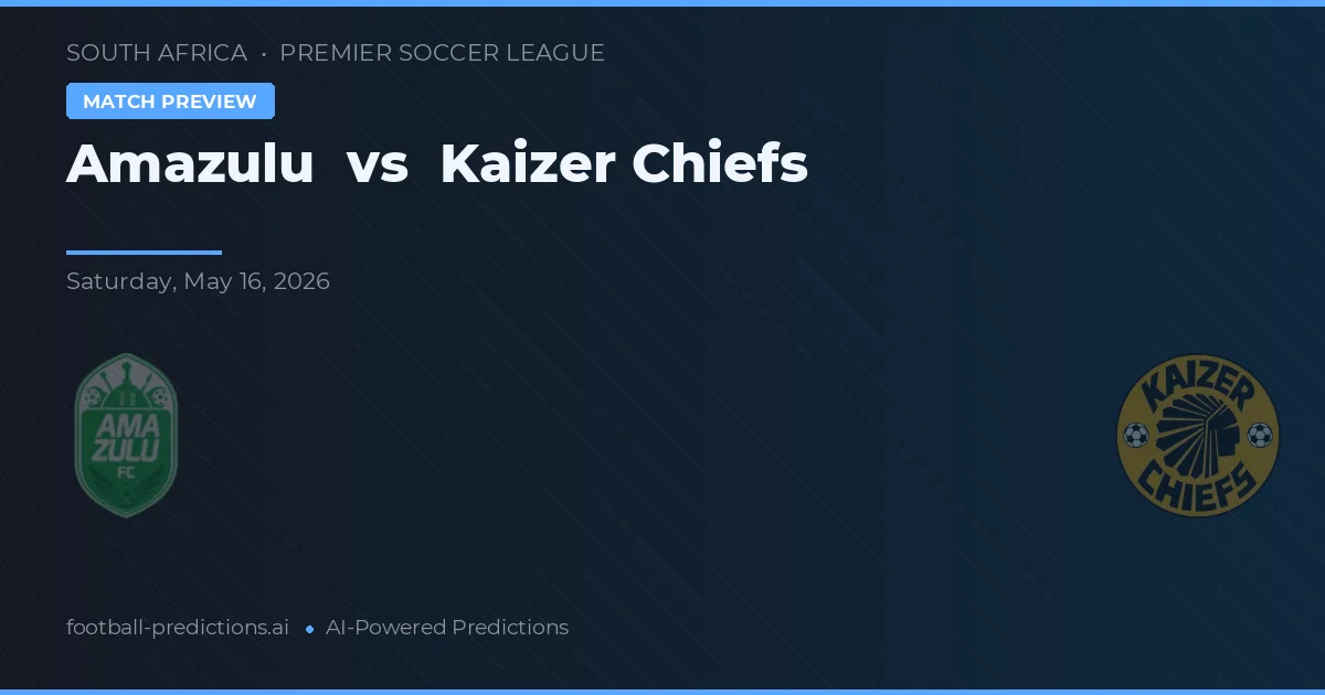 Amazulu vs Kaizer Chiefs — prognóstico e prévia do jogo