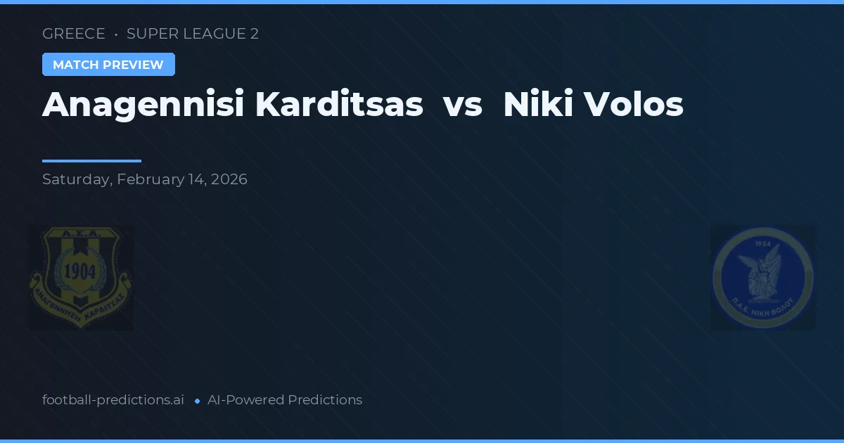 Anagennisi Karditsa vs Niki Volos — prognóstico e prévia do jogo