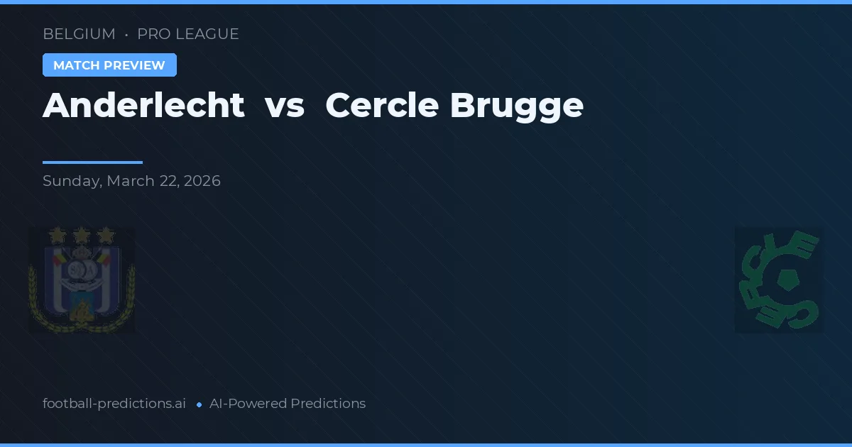 Anderlecht vs Cercle Brugge — prognóstico e prévia do jogo