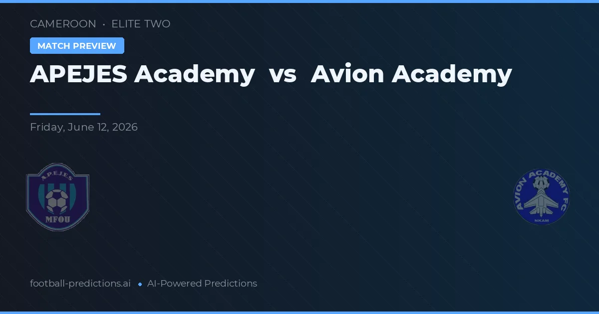 Académie d'APEJES vs Académie d'Avion — prognóstico e prévia do jogo