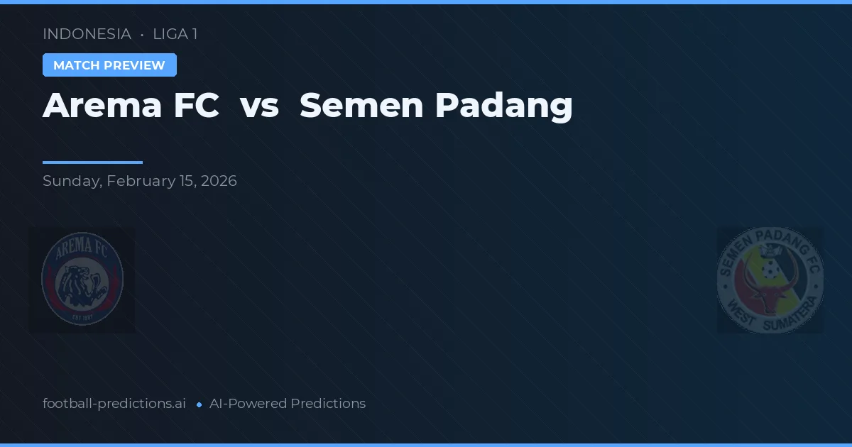 Arema FC vs Semen Padang — prognóstico e prévia do jogo