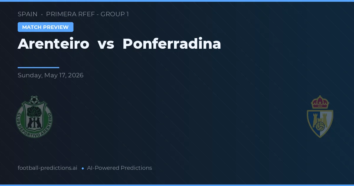 Arenteiro vs Ponferradina — prognóstico e prévia do jogo