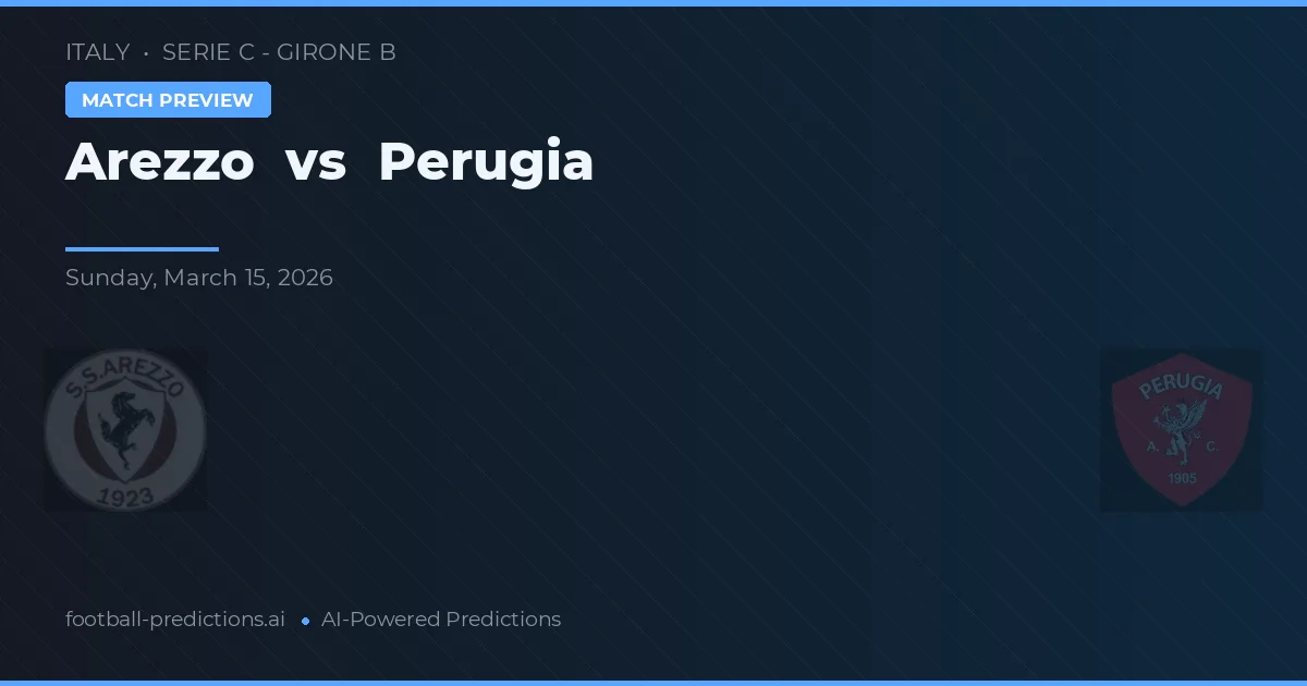 Arezzo vs Perugia — prognóstico e prévia do jogo