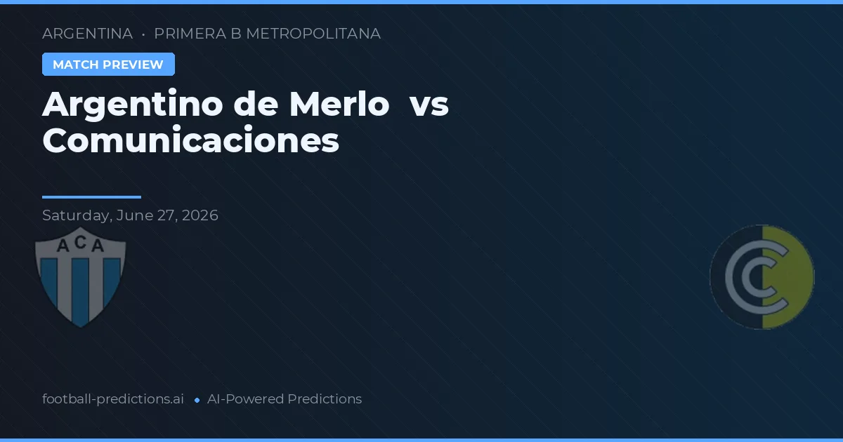 Argentino de Merlo vs Comunicaciones — prognóstico e prévia do jogo