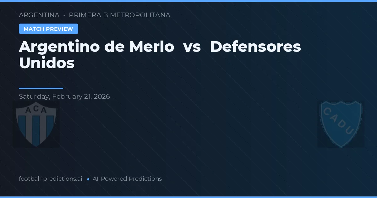 Argentino de Merlo vs Defensores Unidos — prognóstico e prévia do jogo