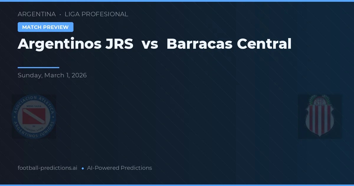 Argentinos Juniors vs Barracas Central — prognóstico e prévia do jogo