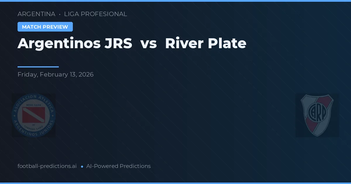 Argentinos Juniors vs River Plate — prognóstico e prévia do jogo