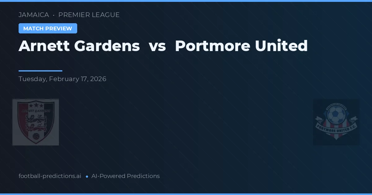 Arnett Gardens vs Portmore United — prognóstico e prévia do jogo