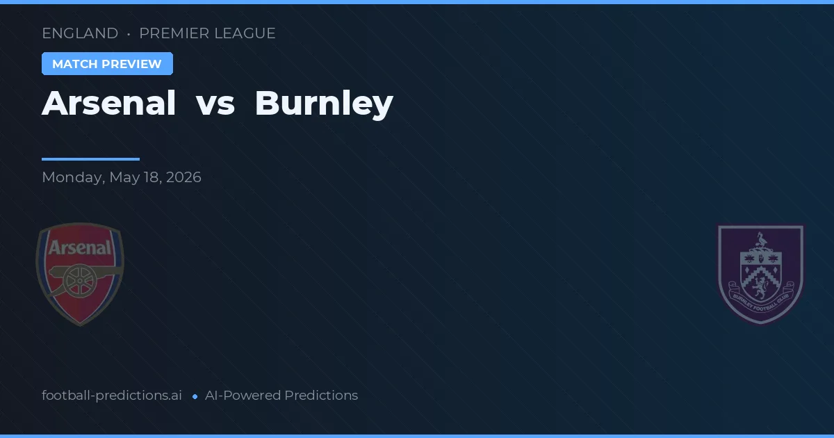 Arsenal vs Burnley — prognóstico e prévia do jogo