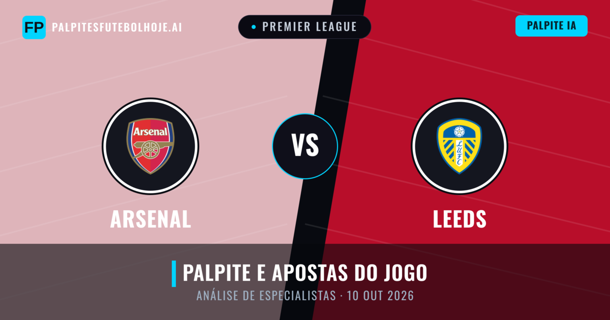 Arsenal vs Leeds — prognóstico e prévia do jogo