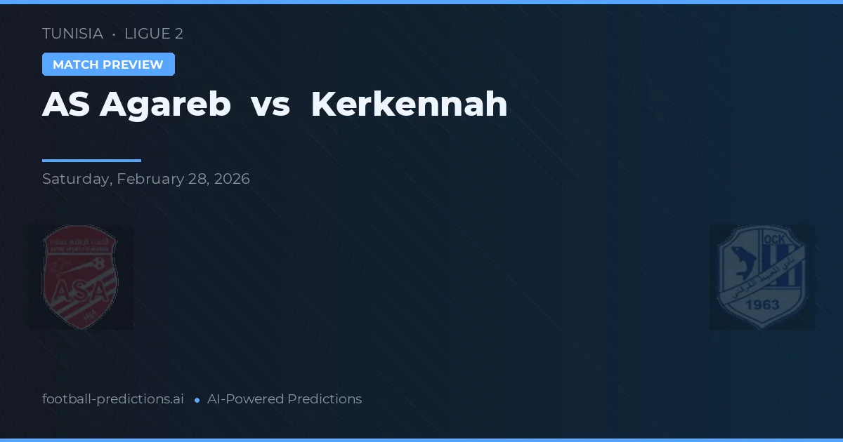 AS Agareb vs Kerkennah — prognóstico e prévia do jogo