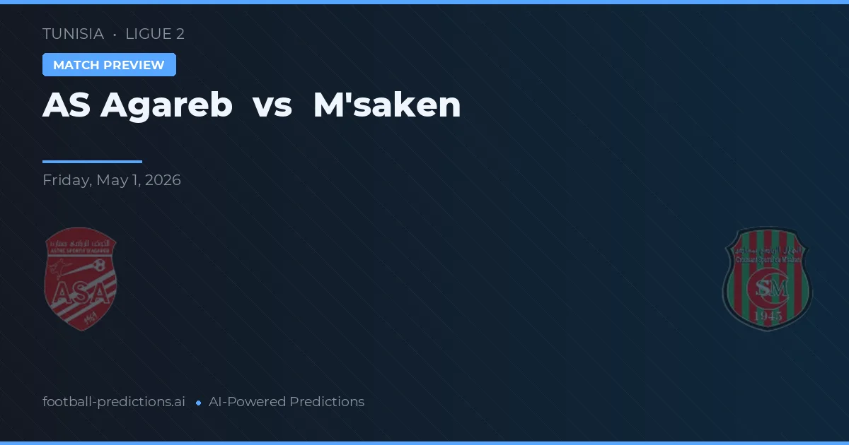 AS Agareb vs M'saken — prognóstico e prévia do jogo
