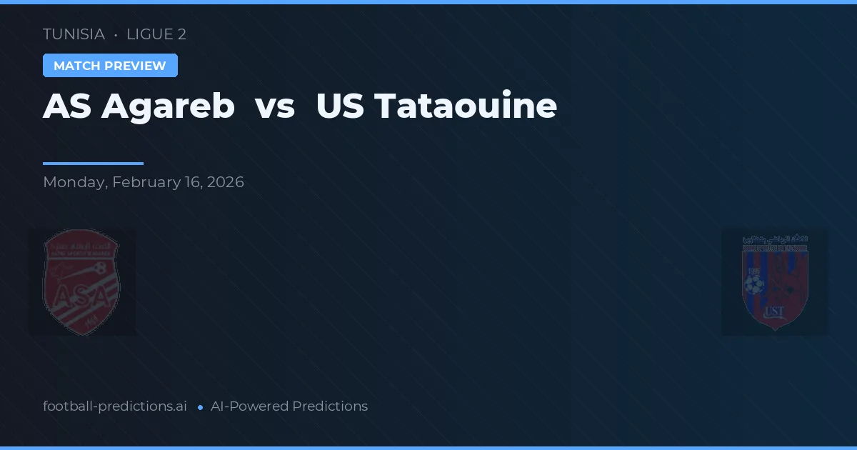 AS Agareb vs US Tataouine — prognóstico e prévia do jogo