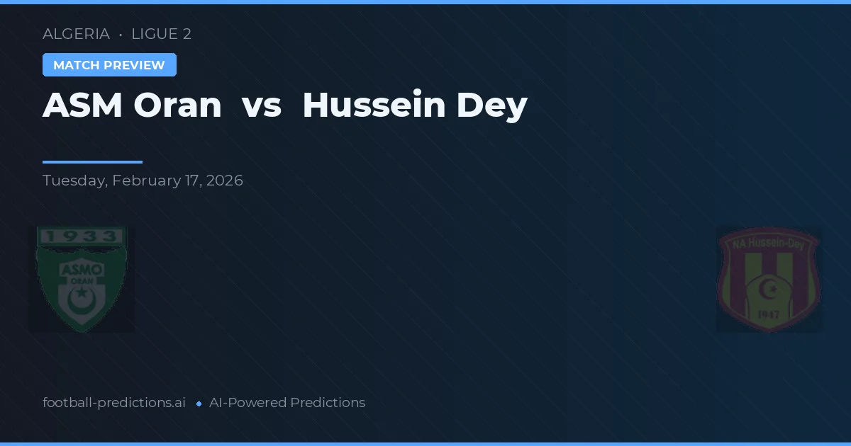 ASM Oran vs Hussein Dey — prognóstico e prévia do jogo