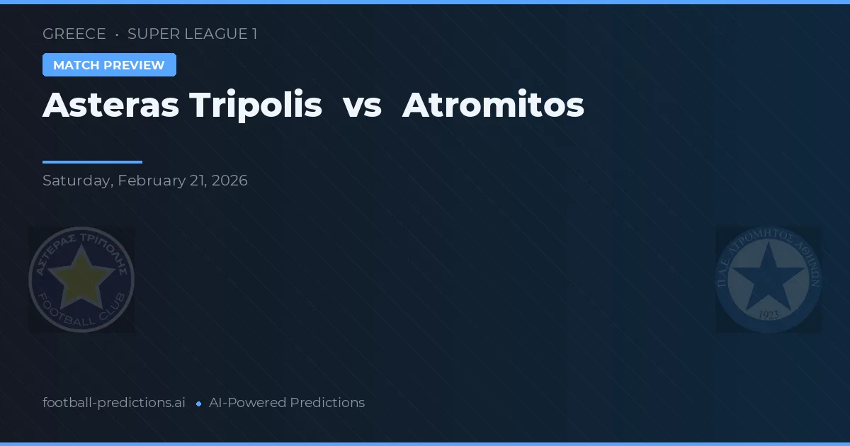 Asteras Tripolis vs Atromitos — prognóstico e prévia do jogo