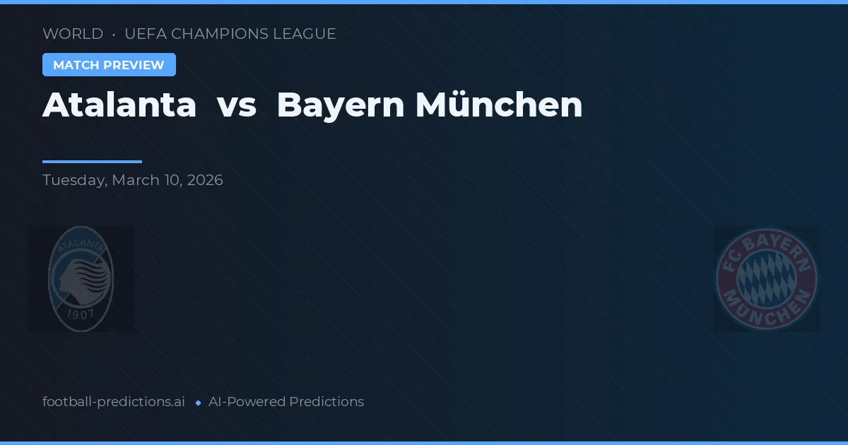 Atalanta vs Bayern de Munique — prognóstico e prévia do jogo