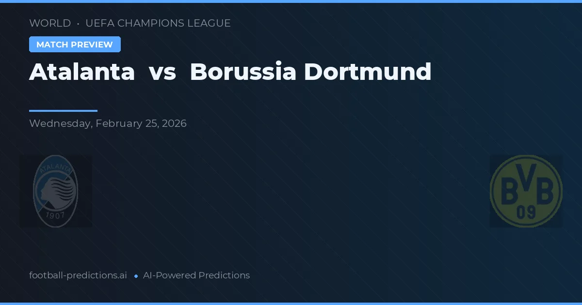 Atalanta vs Borussia Dortmund — prognóstico e prévia do jogo