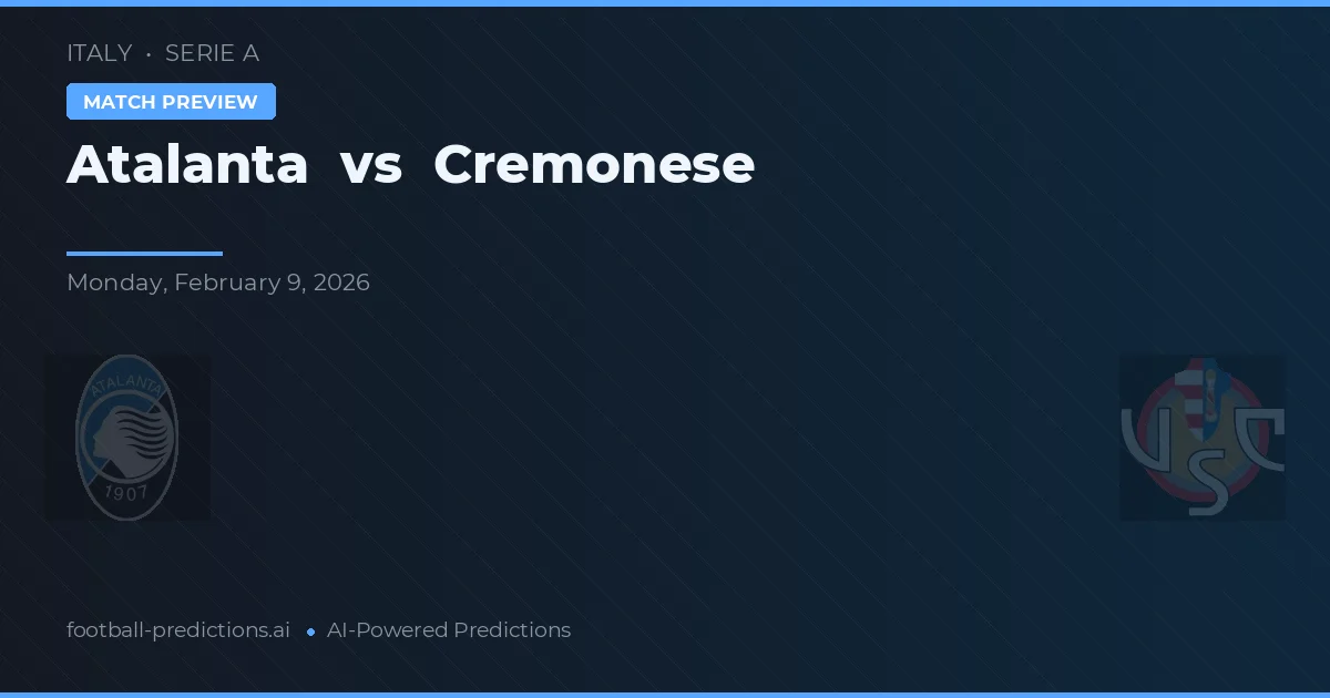 Atalanta vs Cremonense — prognóstico e prévia do jogo
