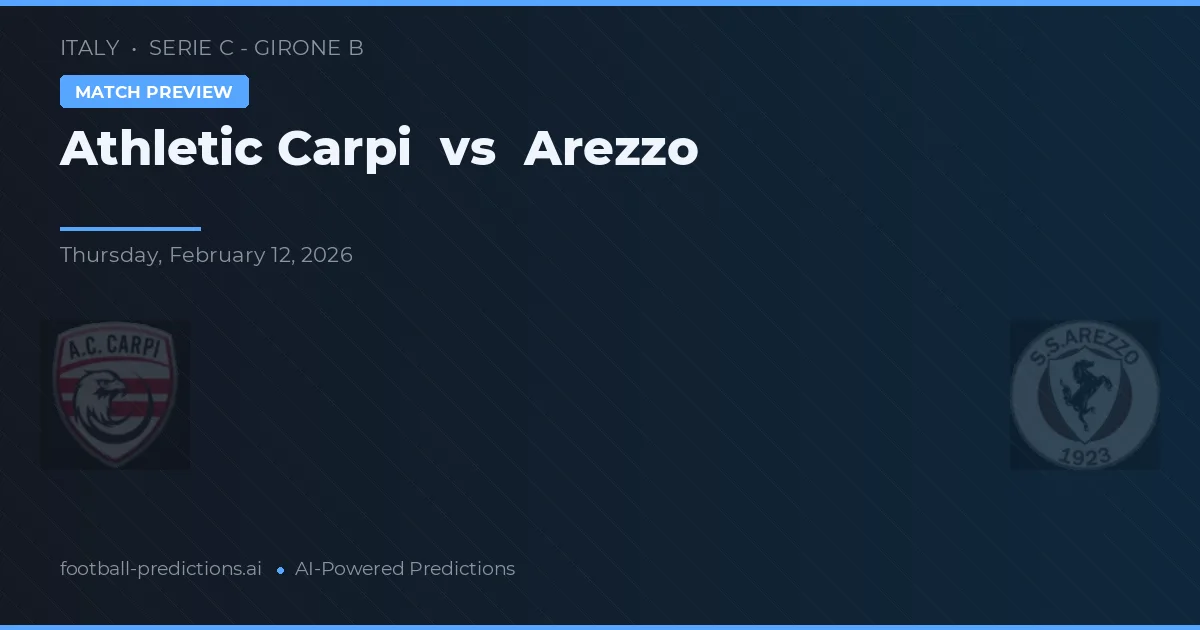 Athletic Carpi vs Arezzo — prognóstico e prévia do jogo