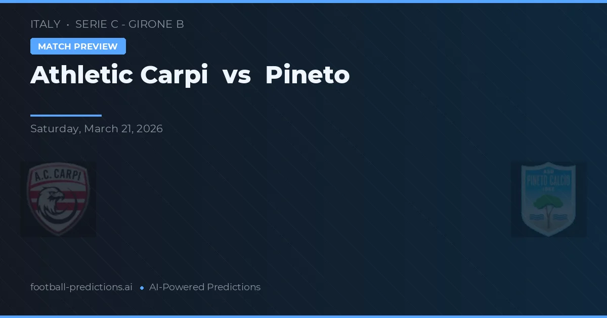 Athletic Carpi vs Pineto — prognóstico e prévia do jogo