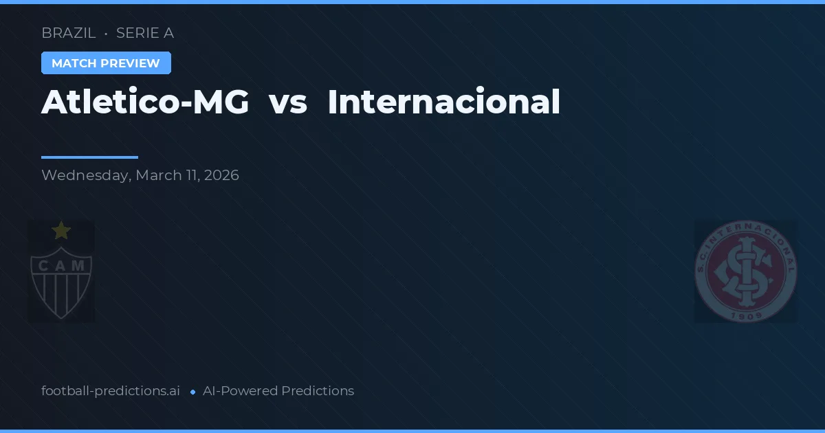 Atlético-MG vs Internacional — prognóstico e prévia do jogo