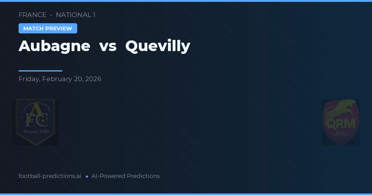 Aubagne vs Quevilly Rouen Métropole — prognóstico e prévia do jogo