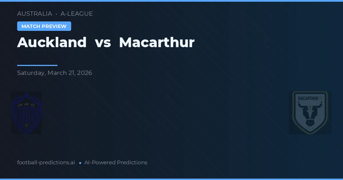 Auckland vs Macarthur — prognóstico e prévia do jogo