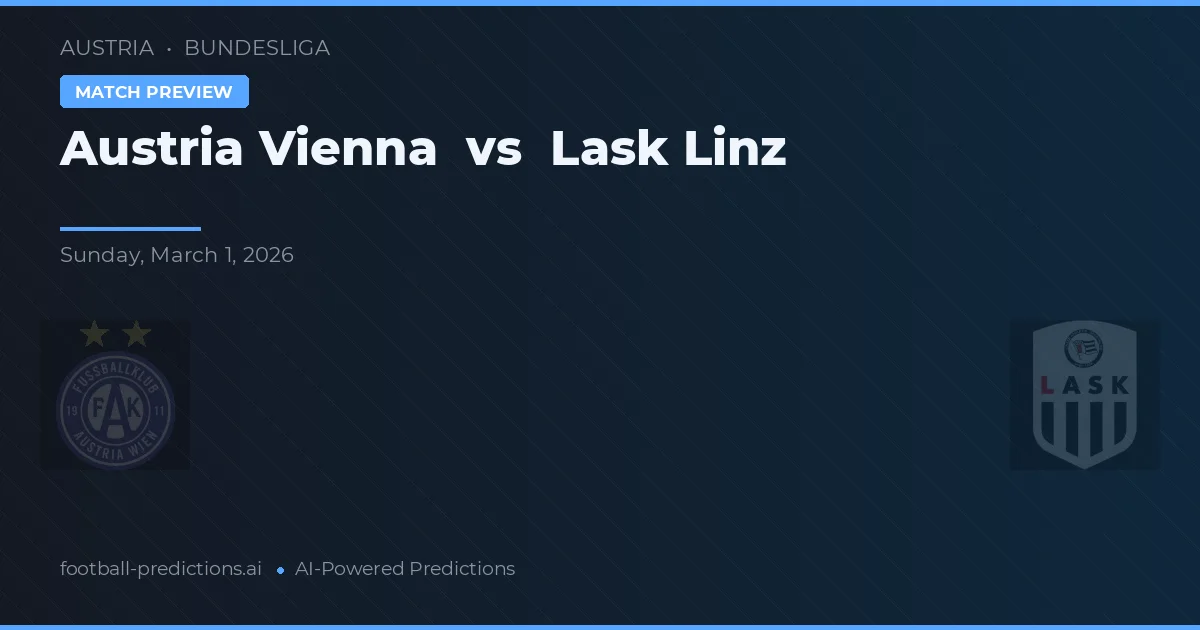 Áustria Viena vs LASK Linz — prognóstico e prévia do jogo
