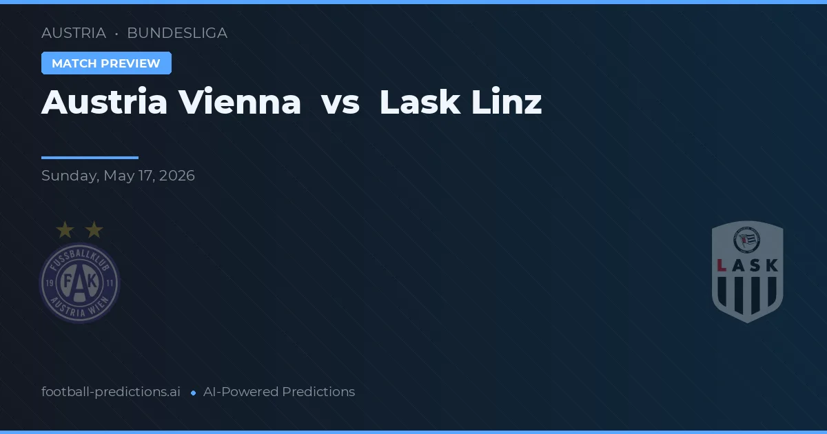 Áustria Viena vs LASK Linz — prognóstico e prévia do jogo