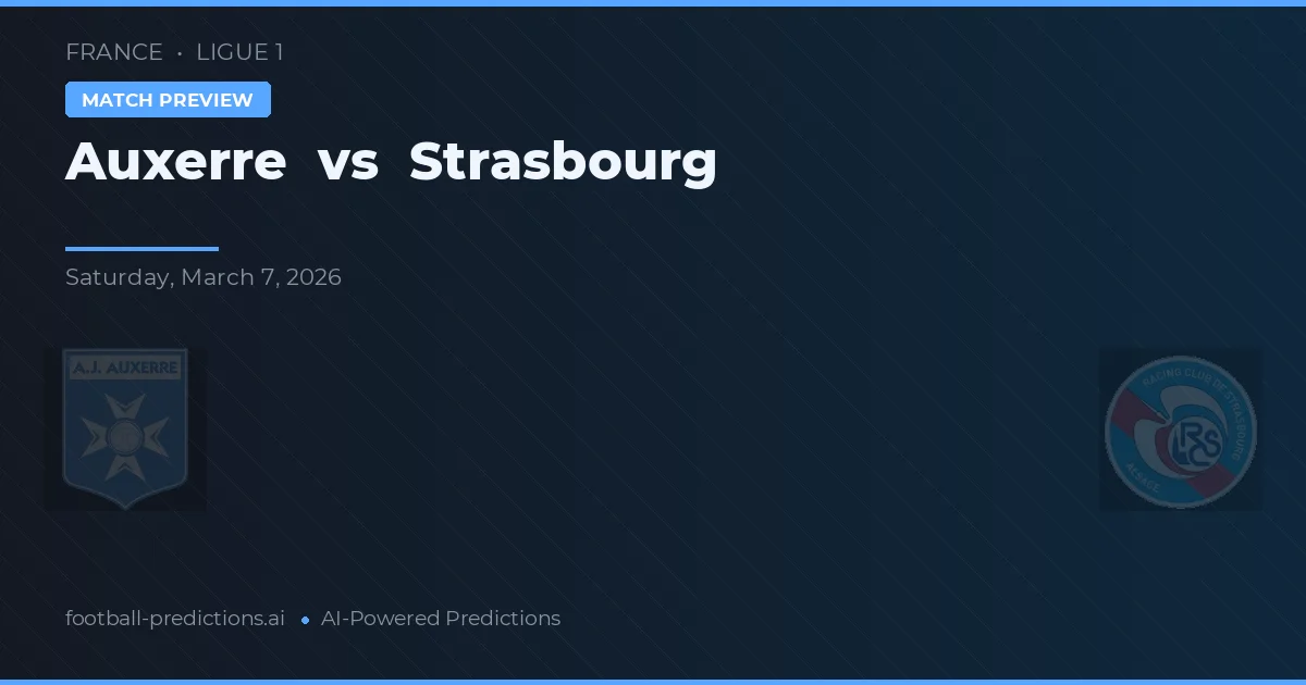 Auxerre vs Estrasburgo — prognóstico e prévia do jogo