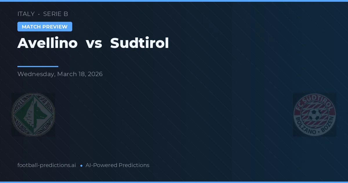 Avellino vs Sudtirol — prognóstico e prévia do jogo