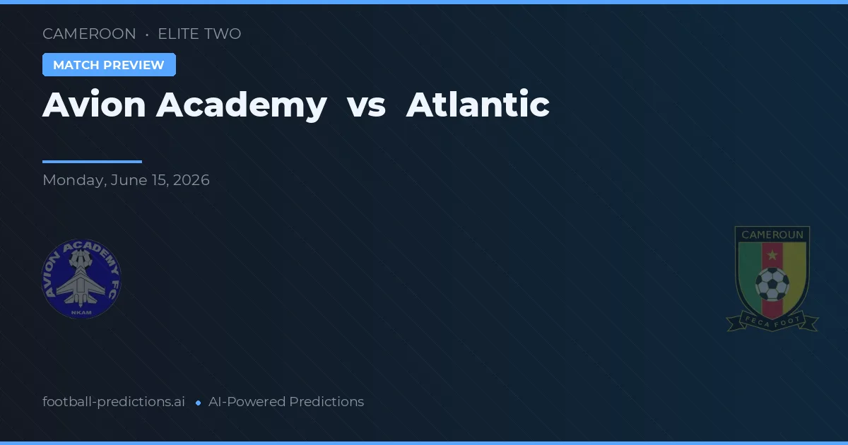 Académie d'Avion vs Atlântico — prognóstico e prévia do jogo
