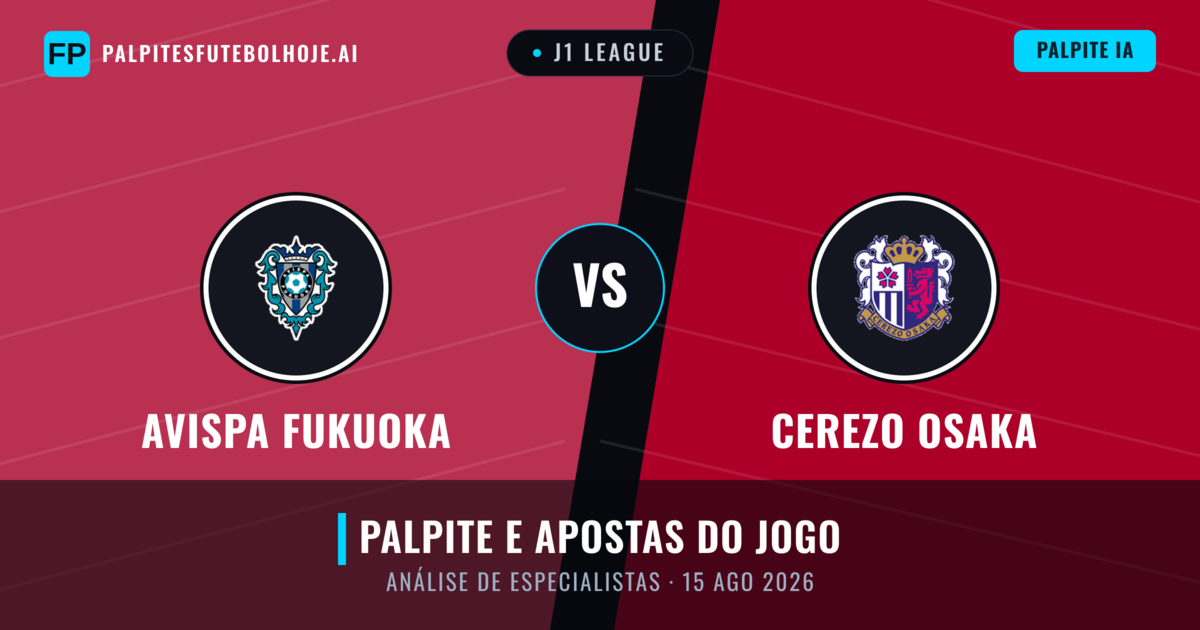 Avispa Fukuoka vs Cerezo Osaka — prognóstico e prévia do jogo