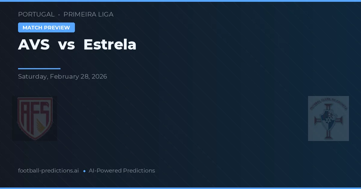AVS vs Estrela — prognóstico e prévia do jogo