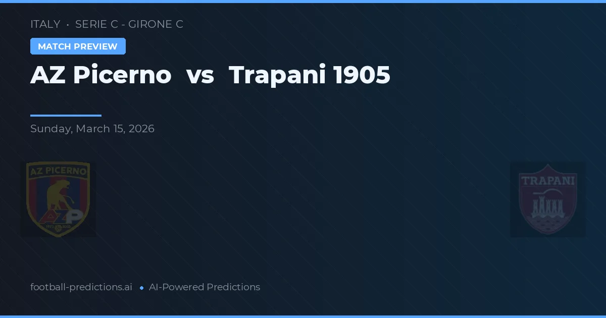 AZ Picerno vs Trapani 1905 — prognóstico e prévia do jogo