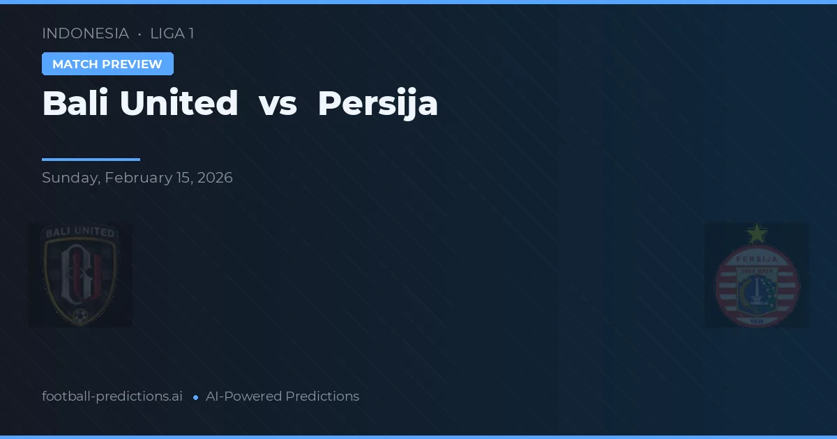 Bali United vs Persija — prognóstico e prévia do jogo