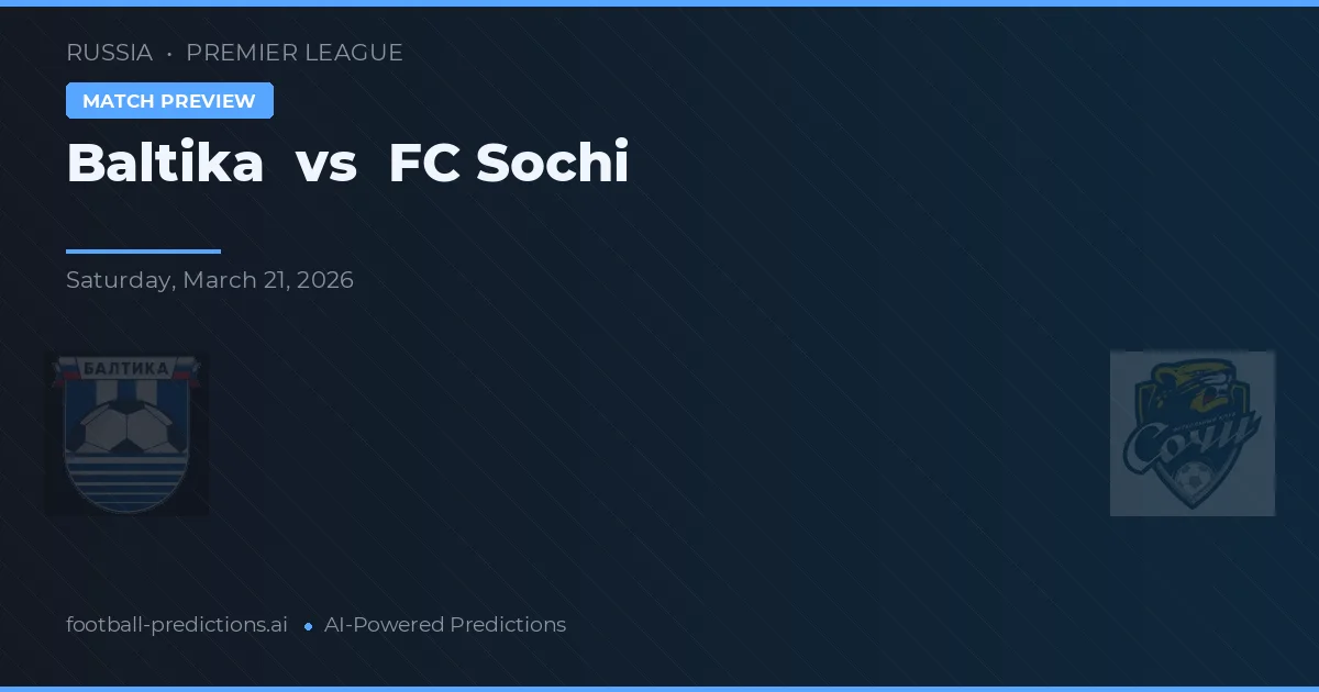 Baltika vs FC Sochi — prognóstico e prévia do jogo