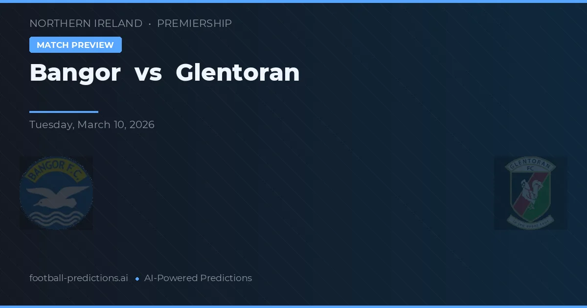 Bangor vs Glentoran — prognóstico e prévia do jogo